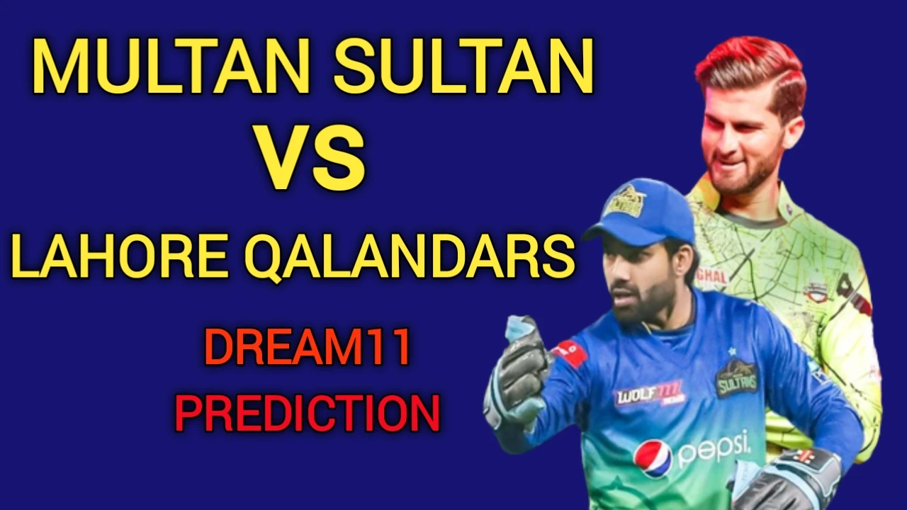 Multan Sultans vs Lahore Qalandars Dream11 Prediction, Possible11, Pitch Report, PSL T20I, 2024 For Match 7