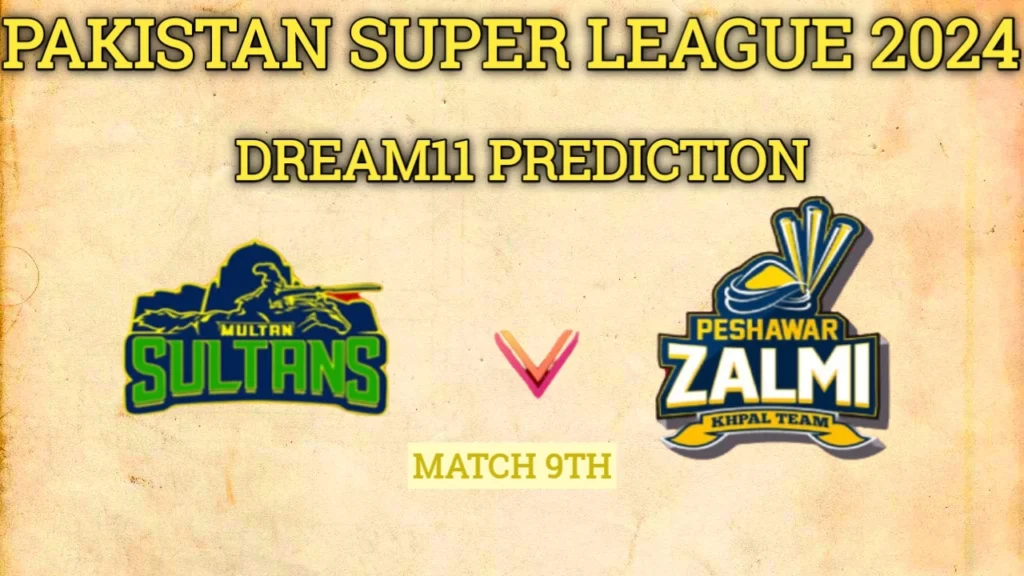 MUL vs PSZ Dream11 Prediction Today Match, Dream11 Team Today, Fantasy Cricket Tips, Present11, Pitch Report, Injury Update- PSL 2024, Match 9th