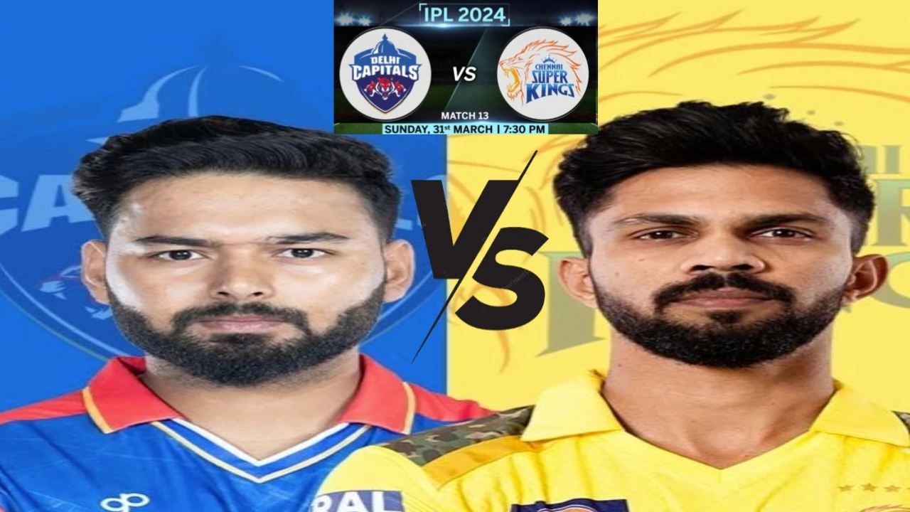 CSK vs DC Dream11 Prediction, Playing XI, Pitch Report & Injury Updates For Match 13th of IPL 2024